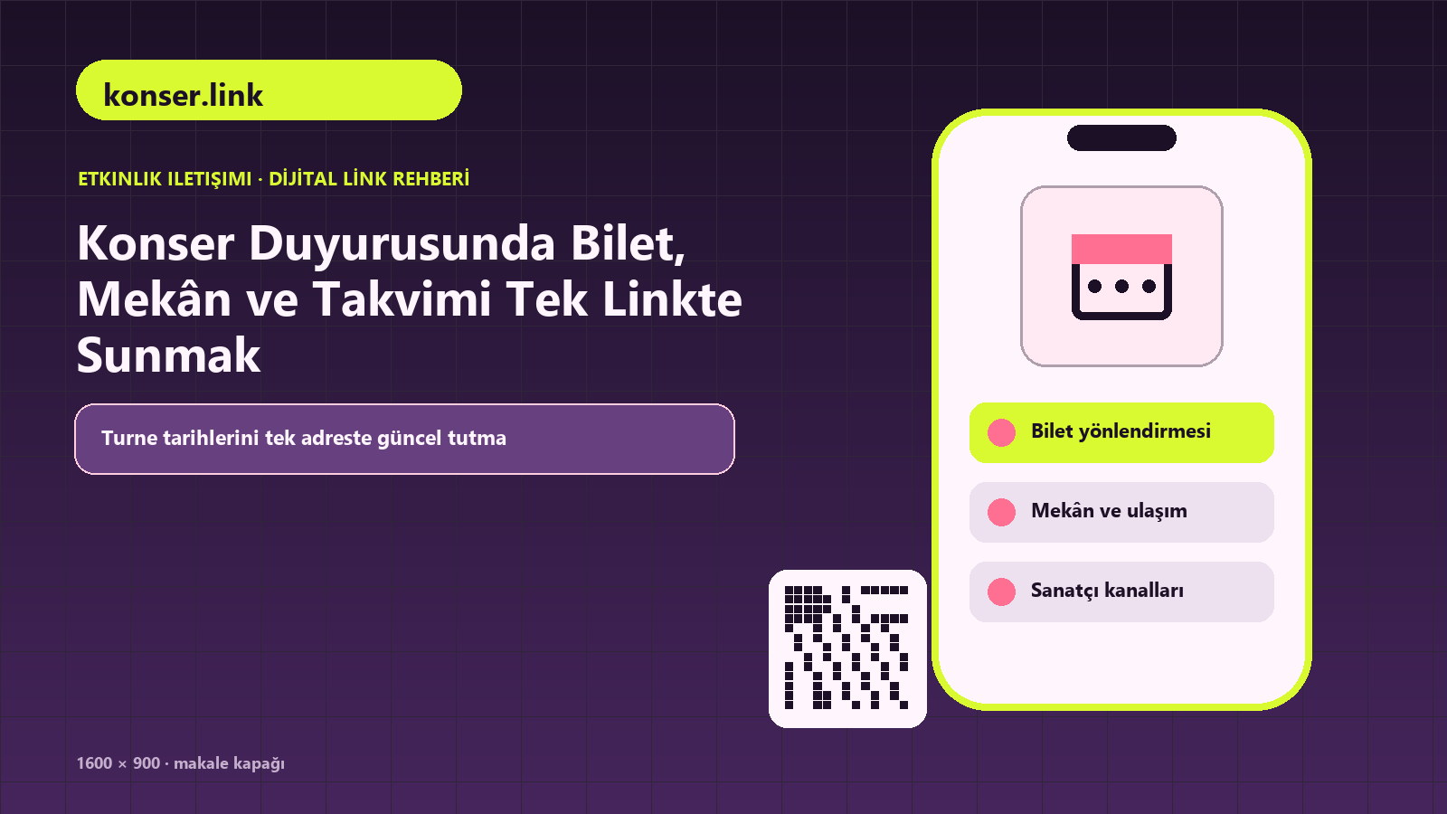 Konser Duyurusunda Bilet, Mekân ve Takvimi Tek Linkte Sunmak için etkinlik takvimi, bilet yönlendirmesi, mekân ve ulaşım içeren kapak görseli